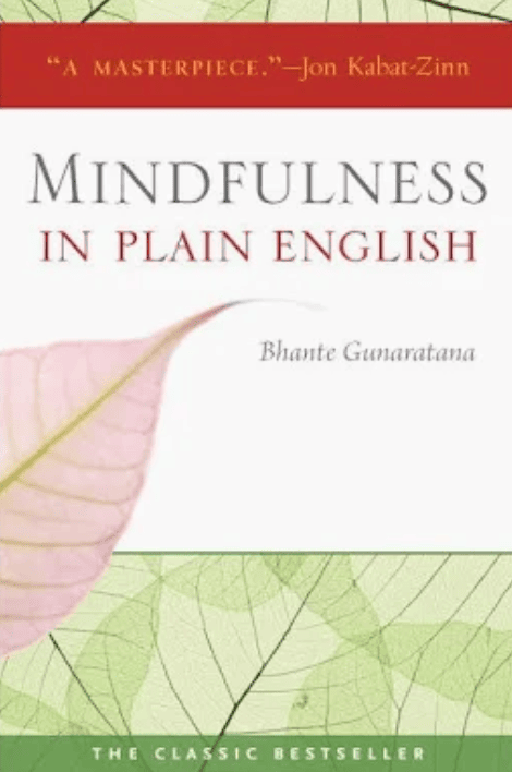 Book Mindfulness in Plain English by Bhante Gunaratana